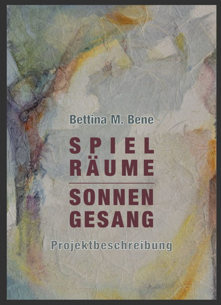 Spielräume und Sonnengesang